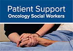 Guide to patient support, oncology social workers cover